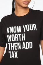 Load image into Gallery viewer, What is Your Worth Tunic Top
